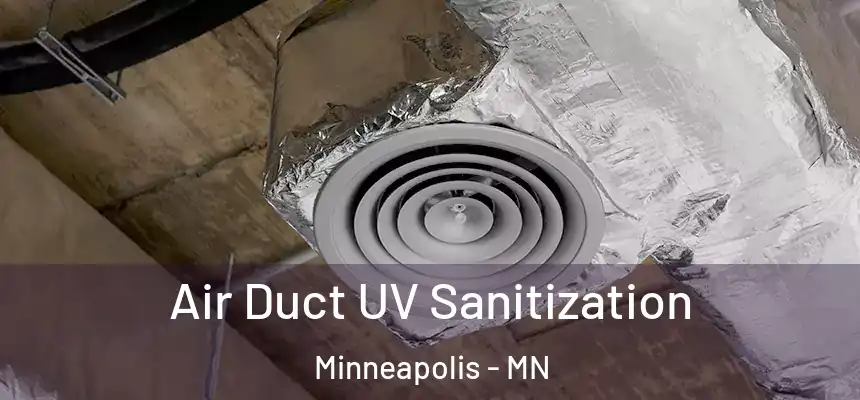  Air Duct UV Sanitization Minneapolis - MN