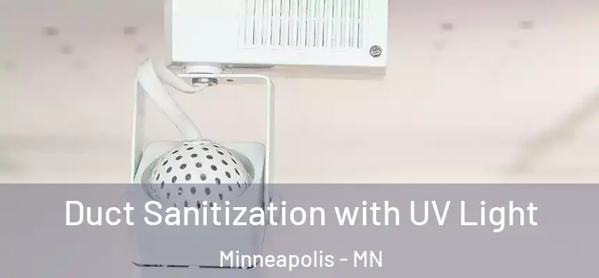  Duct Sanitization with UV Light Minneapolis - MN