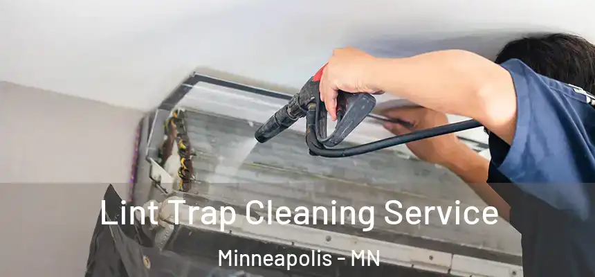  Lint Trap Cleaning Service Minneapolis - MN