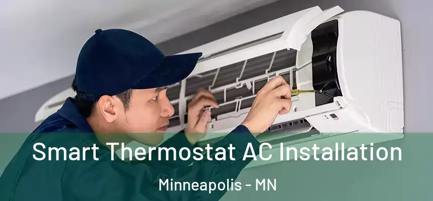  Smart Thermostat AC Installation Minneapolis - MN