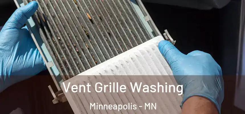  Vent Grille Washing Minneapolis - MN